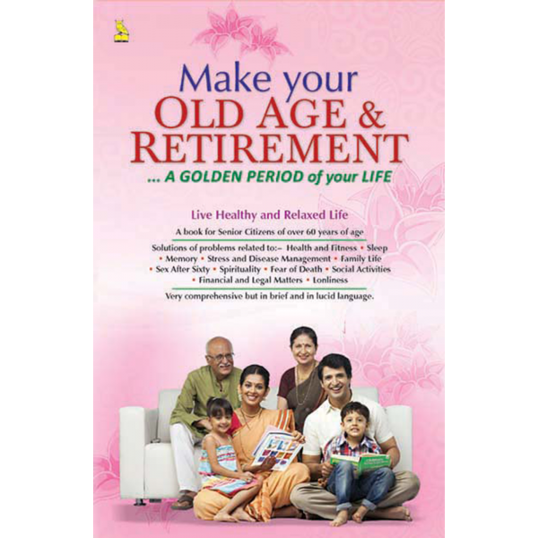 Your Old Age And Retirement Golden Period